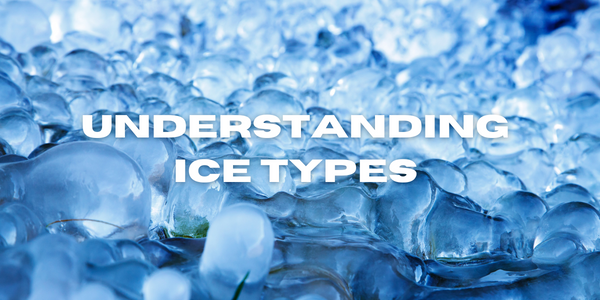 Understanding ice types